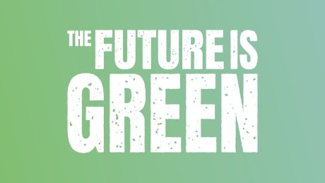 Green background with white text reading 'The Future is Green'