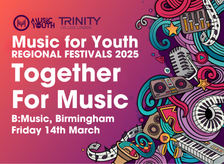 Music for Youth Regional Festivals 2025. Together For Music. B:Music, Birmingham. Friday 14th March.